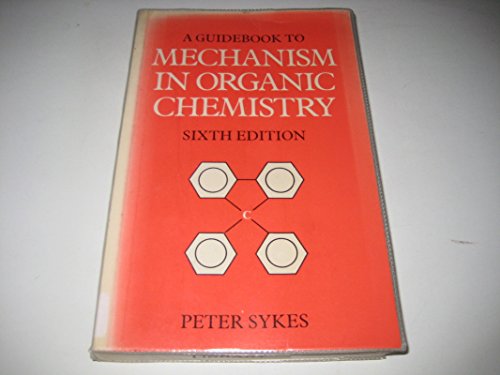 A Guidebook to Mechanism in Organic Chemistry