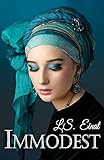 Immodest: A Novel