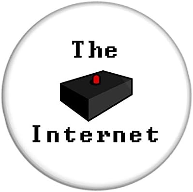 IT Crowd- Inspired THE INTERNET button