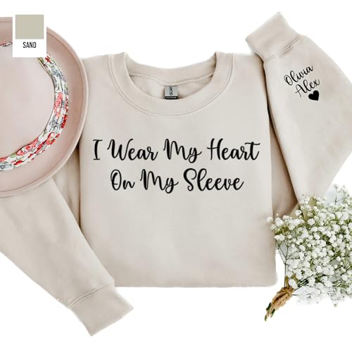 I Wear My Heart on My Sleeve Sweatshirt Embroidered - Custom Mothers Day Sweatshirt with Names on the Sleeve - Personalized Mothers Day Gifts For Grandma - Custom Gift For Mom, Mama, Grandma
