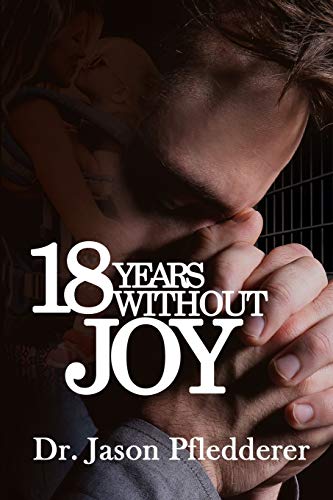 18 Years Without Joy B08DBVZXFX Book Cover