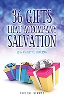 36 Gifts That Accompany Salvation 1498445411 Book Cover