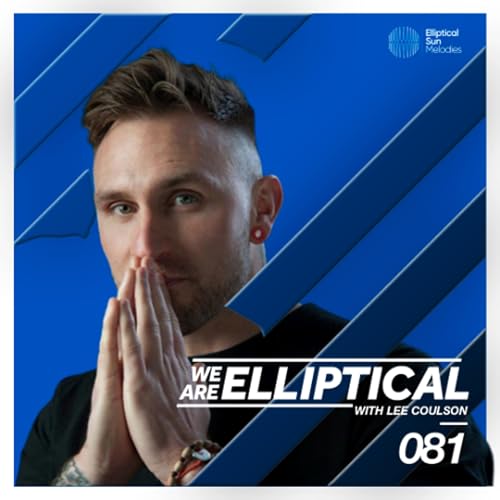『We Are Elliptical #081 with Lee Coulson (Feyln Guest Mix)』のカバーアート