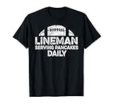 Mens Lineman Serving Pancakes Daily Football Offensive Lineman T-Shirt