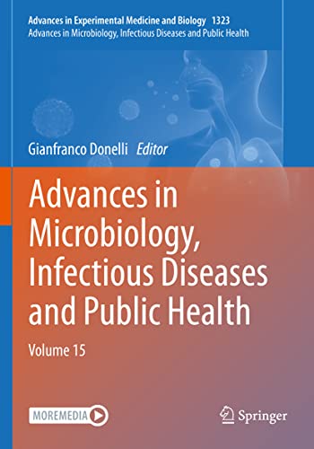 Advances in Microbiology, Infectious Diseases and Public Health: Volume 15