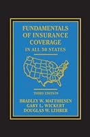 Fundamentals of Insurance Coverage in all 50 States - 3rd Edition 1578233178 Book Cover
