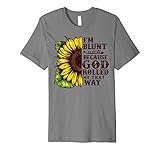 Christ Sunflower I'm Blunt Because God Rolled Me that way Premium T-Shirt