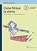 Come Finisce La Storia. Storie Da Leggere, Da Completare, Da Inventare. Per La Scuola Media. Con E-Book. Con Espansione Online - 3