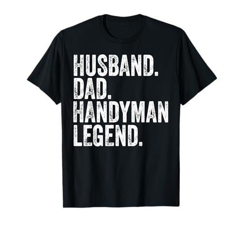 Husband Dad Handyman Legend Shirt Funny Father's Day Gift Camiseta