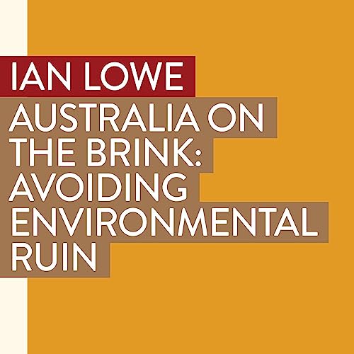 Australia on the Brink by Ian Lowe episode artwork