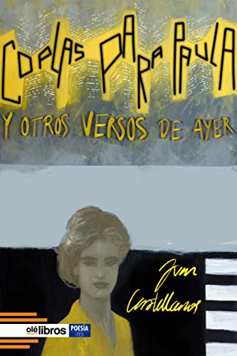 Coplas para Paula y otros versos de ayer (Spanish Edition)