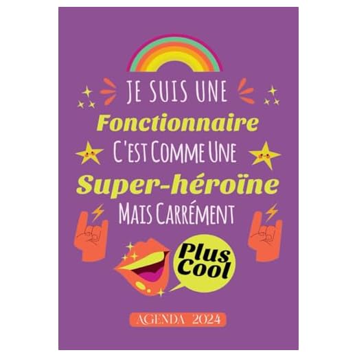 Je suis une super Fonctionnaire: Agenda Semainier 2024 - Planificateur Semainier et Mensuel - 1 semaine sur deux pages - Format A5 - Parfait Idée de cadeau pour anniversaire , Noël , fin d’année