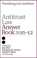 Antitrust Law Answer Book 2011-12 1402416024 Book Cover