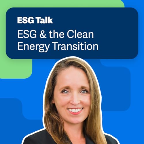 ESG & the Clean Energy Transition Podcast Por  arte de portada