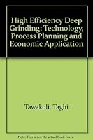 High-Efficiency Deep Grinding: Technology, Process Planning and Economic Application 0852988206 Book Cover