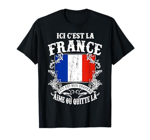 Ici Ç'Est La France T-Shirt