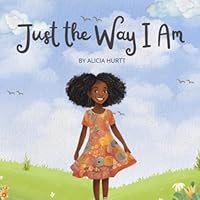 Just The Way I Am B0D9TNNCTN Book Cover