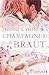 Produktbild Champagner für die Braut: Roman