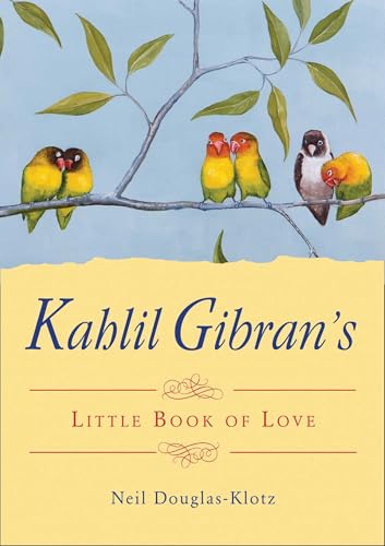 Kahlil Gibran's Little Book of Love