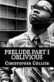 Oblivious (Prelude, Band 1) - Christopher Quentrell Collier 