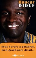 Sous l'arbre à Palabres, mon grand-père disait... 2895492948 Book Cover