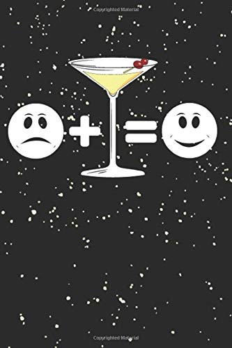 Martini Journal: (21) Funny Daring Drinking Lined Journal for all Guys and Girls Out There, Martini Lovers. Bold Wit Composition Notebook for Your Buddies