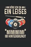 Höre ich da ein leises mimimi im Hintergrund?: Billard Notizbuch (liniert) Billardspieler