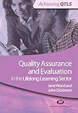 Quality Assurance and Evaluation in the Lifelong Learning Sector (Achieving QTLS Series)