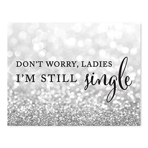 Andaz Press Wedding Party Signs, Glitzy Silver Glitter, 8.5x11-inch, Don't Worry Ladies I'm Still Single, Ring Bearer Ceremony Sign, 1-Pack