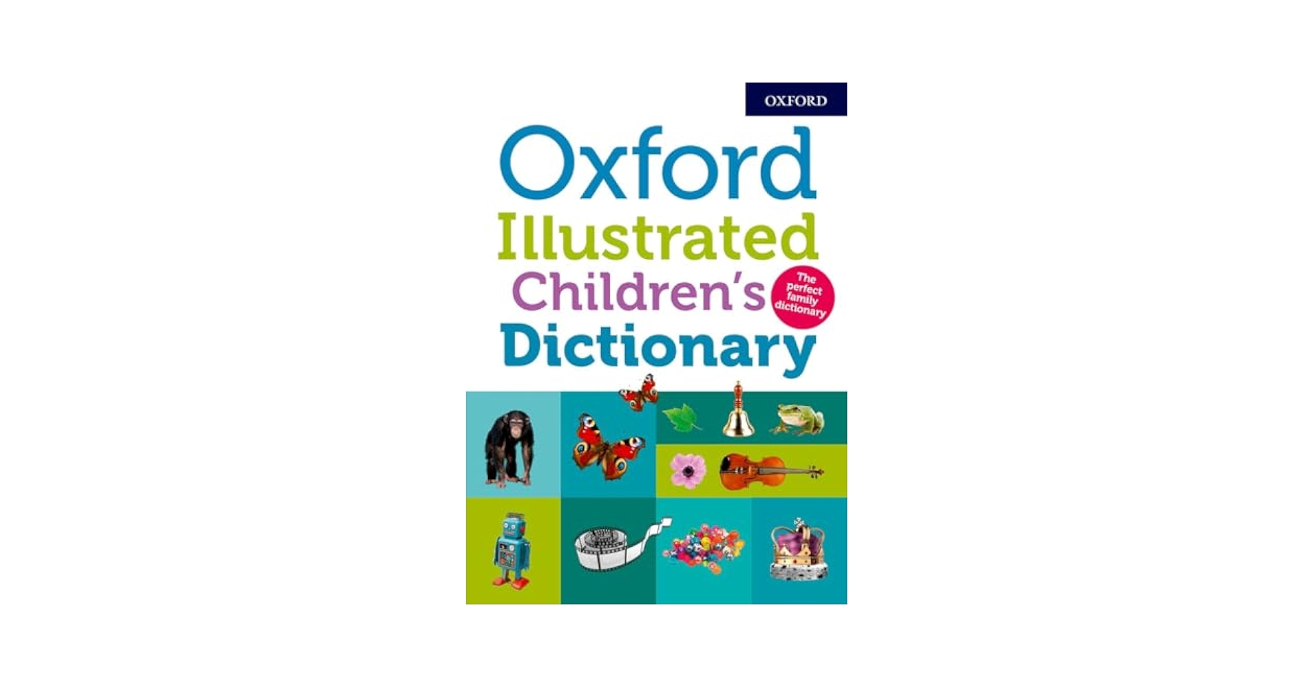 Oxford Illust Children's Dictionary 2018: Oxford