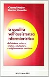  La qualità dell\'assistenza infermieristica