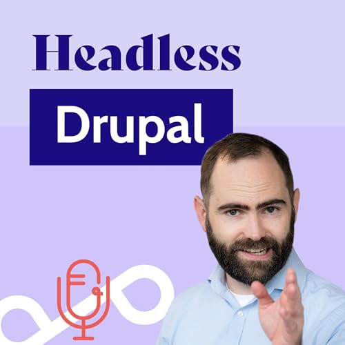 Unleashing the power of headless Drupal