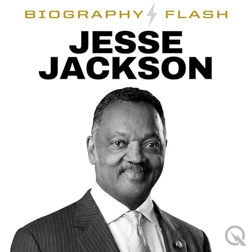 『Jesse Jackson Biography Flash: Civil Rights Icon Passes Away at 84 After Lifetime of Advocacy』のカバーアート