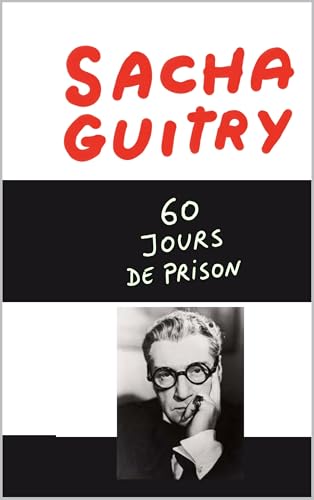 60 Jours de Prison lecture captivante pour vos soirées de réflexion - 2