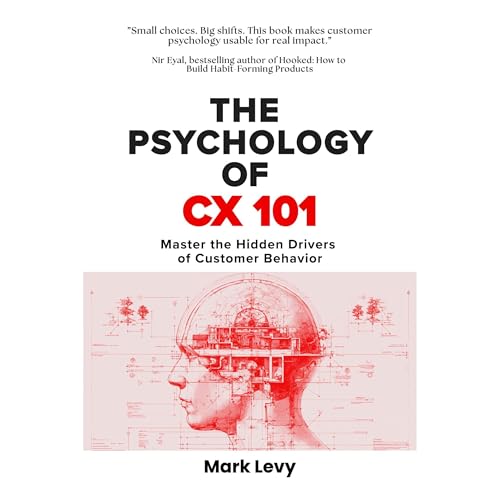The Psychology of CX 101 Audiolibro Por Mark Levy arte de portada