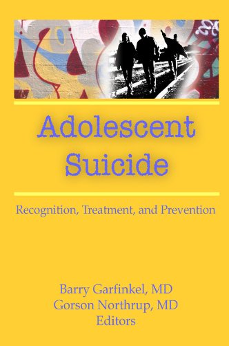 Adolescent Suicide: Recognition, Treatment, and Prevention      1st Edition, Kindle Edition