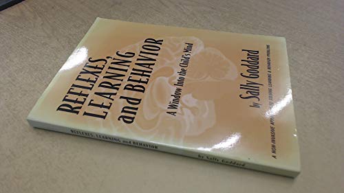 Reflexes, Learning and Behavior: A Window into the Child's Mind