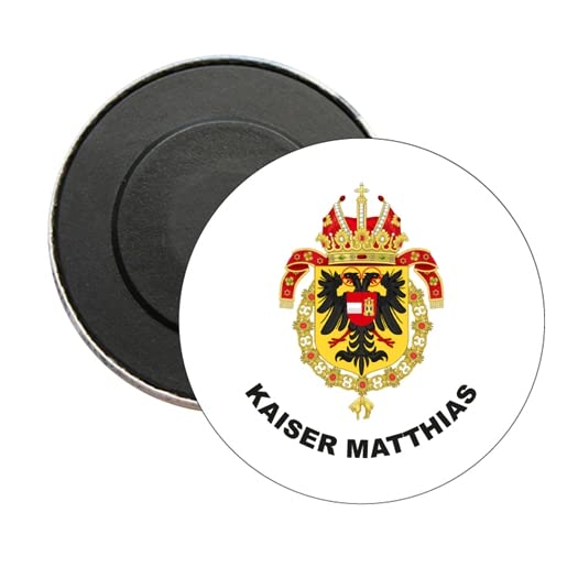 ROUND MAGNET. KAISER MATTHIAS HISTORICAL COAT OF ARMS GERMANY