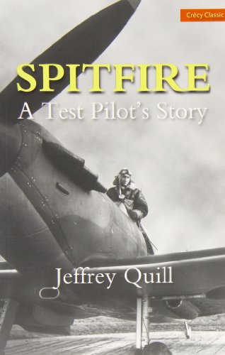 Spitfire - a Test Pilot's Story Spitfire - a Test Pilot's Story