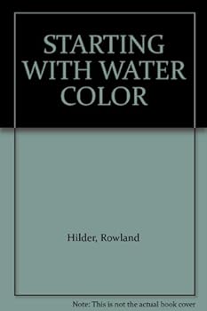Hardcover STARTING WITH WATER COLOR Book