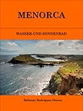 MENORCA: WASSER-UND SONNENBAD (SONNENPARADIES 9)
