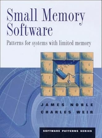 Small Memory Software: Patterns for Systems With Limited Memory ...