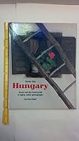 Hungary: Towns and the Countryside In Eighty Colour Photographs B001K87DJ2 Book Cover