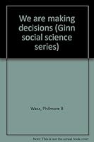 We are making decisions (Ginn social science series) 0663311411 Book Cover