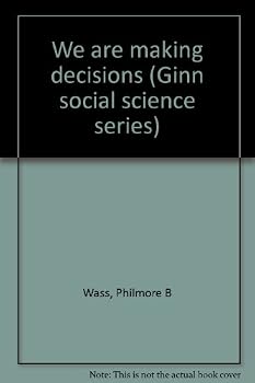 Unknown Binding We are making decisions (Ginn social science series) Book