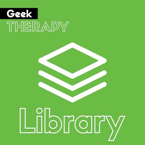 Geek Library Amazon.com: Geek Therapy Library : Geek Therapy Network: Audible Books ...