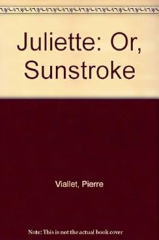 Hardcover Juliette: Or, Sunstroke Book