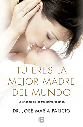 Tú eres la mejor madre...