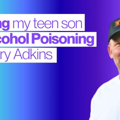 A Father&rsquo;s Loss, Binge Drinking & Saving Lives ft Barry Adkins