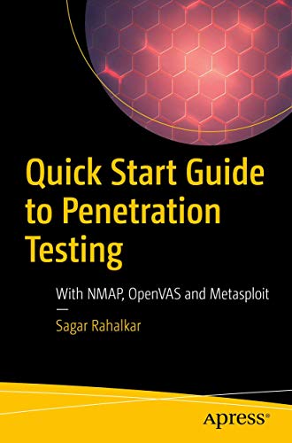Quick Start Guide to Penetration Testing: With NMAP, OpenVAS and Metasploit view 2